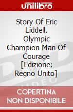 Story Of Eric Liddell. Olympic Champion Man Of Courage [Edizione: Regno Unito] dvd
