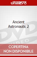 Ancient Astronauts 2 dvd