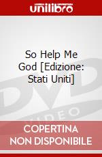 So Help Me God [Edizione: Stati Uniti] dvd