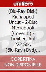 (Blu-Ray Disk) Kidnapped Uncut - 2-Disc Mediabook (Cover B) - Limitiert Auf 222 Stk. (Blu-Ray+Dvd) [Edizione: Germania] brd