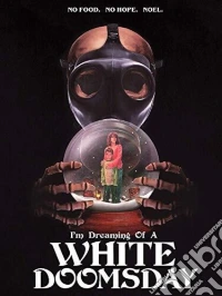 I'm Dreaming Of A White Doomsday dvd