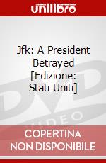 Jfk: A President Betrayed [Edizione: Stati Uniti] dvd