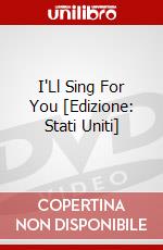 I'Ll Sing For You [Edizione: Stati Uniti] dvd