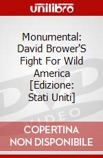 Monumental: David Brower'S Fight For Wild America [Edizione: Stati Uniti] dvd