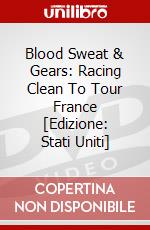 Blood Sweat & Gears: Racing Clean To Tour France [Edizione: Stati Uniti] dvd