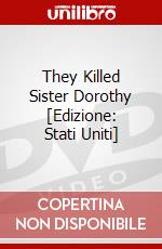 They Killed Sister Dorothy [Edizione: Stati Uniti] dvd