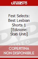 Fest Selects: Best Lesbian Shorts 1 [Edizione: Stati Uniti] dvd