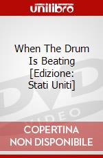 When The Drum Is Beating [Edizione: Stati Uniti] dvd