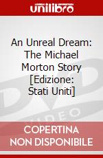 An Unreal Dream: The Michael Morton Story [Edizione: Stati Uniti] dvd