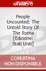 People Uncounted: The Untold Story Of The Roma [Edizione: Stati Uniti] dvd