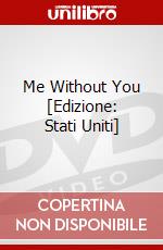 Me Without You [Edizione: Stati Uniti] dvd