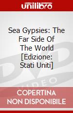 Sea Gypsies: The Far Side Of The World [Edizione: Stati Uniti] dvd