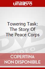 Towering Task: The Story Of The Peace Corps dvd