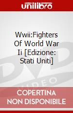 Wwii:Fighters Of World War Ii [Edizione: Stati Uniti] dvd