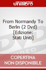 From Normandy To Berlin (2 Dvd) [Edizione: Stati Uniti] dvd