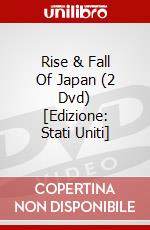 Rise & Fall Of Japan (2 Dvd) [Edizione: Stati Uniti] dvd