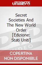 Secret Societies And The New World Order [Edizione: Stati Uniti] dvd