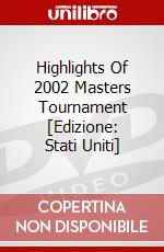 Highlights Of 2002 Masters Tournament [Edizione: Stati Uniti] dvd