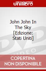 John John In The Sky [Edizione: Stati Uniti] dvd