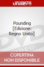 Pounding [Edizione: Regno Unito] dvd