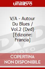 V/A - Autour Du Blues / Vol.2 (Dvd) [Edizione: Francia] dvd