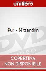 Pur - Mittendrin dvd