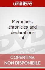 Memories, chronicles and declarations of dvd