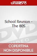 School Reunion - The 80S dvd