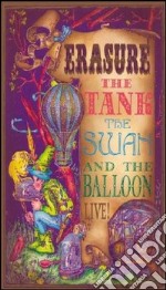 Erasure. The Tank, the Swan and the Balloon Live! dvd