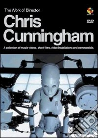 Chris Cunningham - The Work Of A Director [Edizione: Regno Unito] dvd