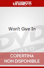 Won'T Give In [Edizione: Regno Unito] dvd