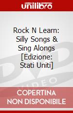 Rock N Learn: Silly Songs & Sing Alongs [Edizione: Stati Uniti] dvd
