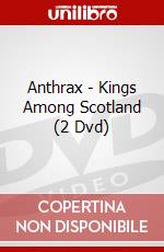 Anthrax - Kings Among Scotland (2 Dvd) dvd
