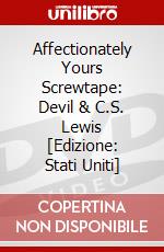 Affectionately Yours Screwtape: Devil & C.S. Lewis [Edizione: Stati Uniti] dvd