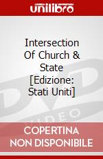 Intersection Of Church & State [Edizione: Stati Uniti] dvd