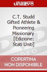 C.T. Studd Gifted Athlete & Pioneering Missionary [Edizione: Stati Uniti] dvd