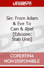 Sin: From Adam & Eve To Cain & Abel [Edizione: Stati Uniti] dvd