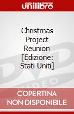 Christmas Project Reunion [Edizione: Stati Uniti] dvd