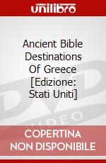 Ancient Bible Destinations Of Greece [Edizione: Stati Uniti] dvd