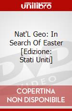 Nat'L Geo: In Search Of Easter [Edizione: Stati Uniti] dvd