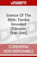 Science Of The Bible: Exodus Revealed [Edizione: Stati Uniti] dvd
