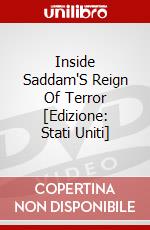 Inside Saddam'S Reign Of Terror [Edizione: Stati Uniti] dvd