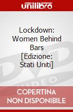 Lockdown: Women Behind Bars [Edizione: Stati Uniti] dvd
