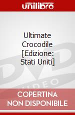 Ultimate Crocodile [Edizione: Stati Uniti] dvd