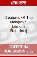 Creatures Of The Mangrove [Edizione: Stati Uniti] dvd