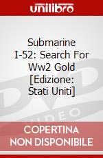 Submarine I-52: Search For Ww2 Gold [Edizione: Stati Uniti] dvd