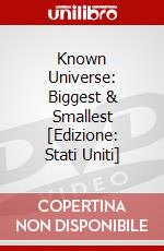 Known Universe: Biggest & Smallest [Edizione: Stati Uniti] dvd
