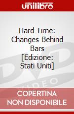 Hard Time: Changes Behind Bars [Edizione: Stati Uniti] dvd