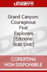 Grand Canyon: Courageous First Explorers [Edizione: Stati Uniti] dvd