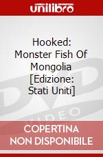 Hooked: Monster Fish Of Mongolia [Edizione: Stati Uniti] dvd